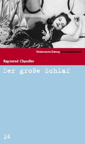 Süddeutsche Zeitung Kriminalbibliothek / Der große Schlaf