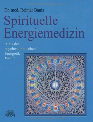 Spirituelle Energiemedizin