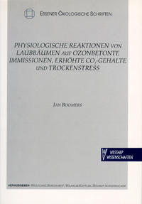 Physiologische Reaktionen von Laubbäumen auf ozonbetonte Immissionen, erhöhte CO₂-Gehalte und Trockenstress