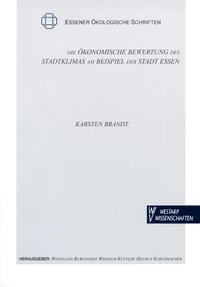 Die ökonomische Bewertung des Stadtklimas am Beispiel der Stadt Essen