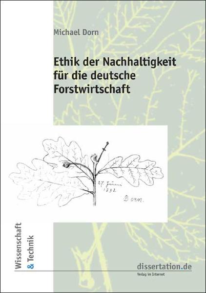 Ethik der Nachhaltigkeit für die deutsche Forstwirtschaft
