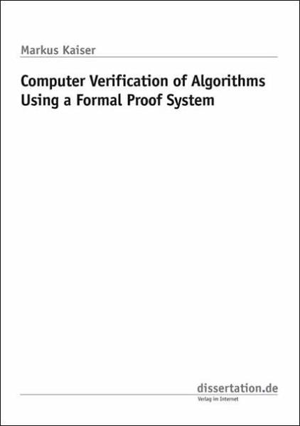 Computer Verification of Algorithms Using a Formal Proof System