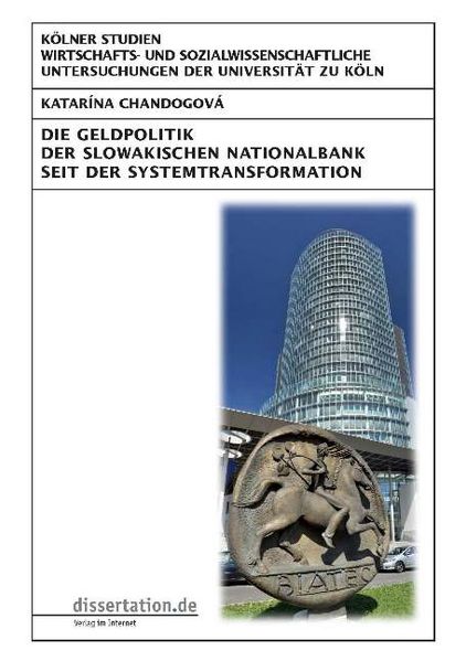 Die Geldpolitik der Slowakischen Nationalbank seit der Systemtransformation