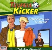 Die Teufelskicker - CD / Doppelter Einsatz für Moritz! (ohne FIFA)