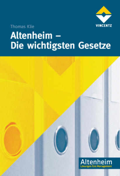 Altenheim - Die wichtigsten Gesetze