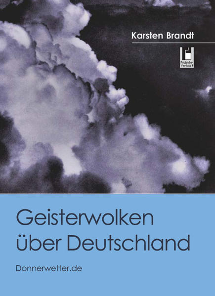 Geisterwolken über Deutschland