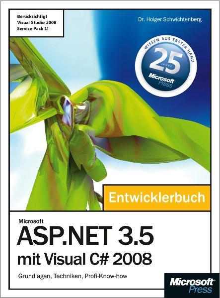 Microsoft ASP.NET 3.5 mit Visual C# 2008 - Das Entwicklerbuch