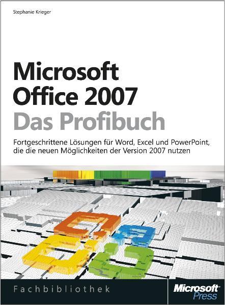 Microsoft Office 2007 - Das Profibuch