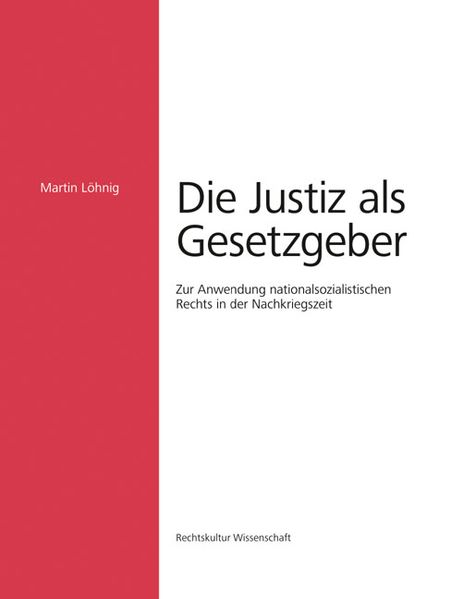 Die Justiz als Gesetzgeber