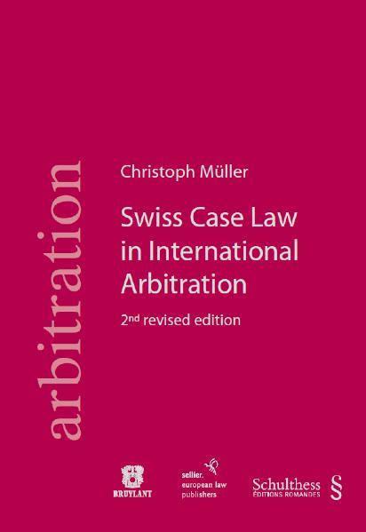 Swiss Case Law in International Arbitration