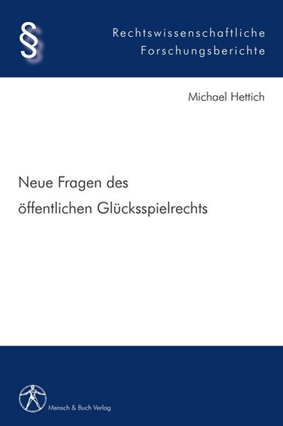 Neue Fragen des öffentlichen Glücksspielrechts