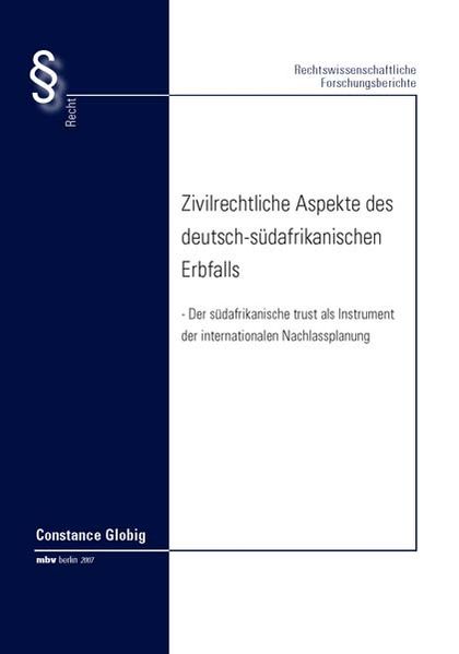 Zivilrechtliche Aspekte des deutsch-südafrikanischen Erbfalls