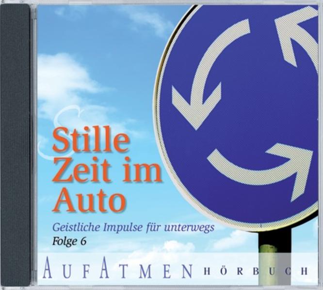 Stille Zeit im Auto 6 - Hörbuch