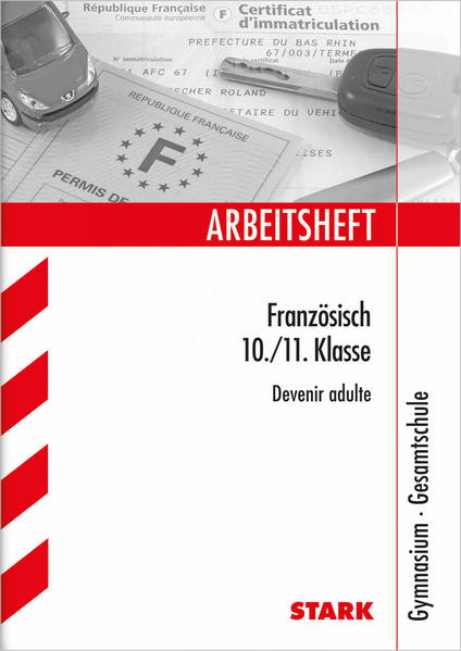 STARK Arbeitsheft Gymnasium - Französisch 10./11. Klasse