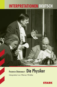 STARK Interpretationen Deutsch - Dürrenmatt: Die Physiker
