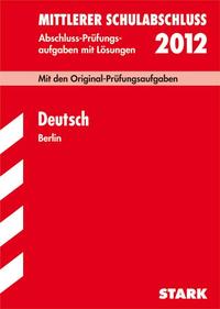 Mittlerer Schulabschluss Berlin / Deutsch 2012