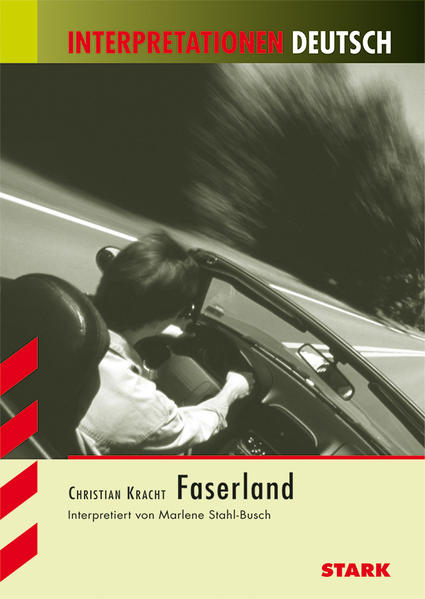 STARK Interpretationen Deutsch - Kracht: Faserland