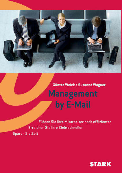 STARK Weick/Wagner: Management by E-Mail