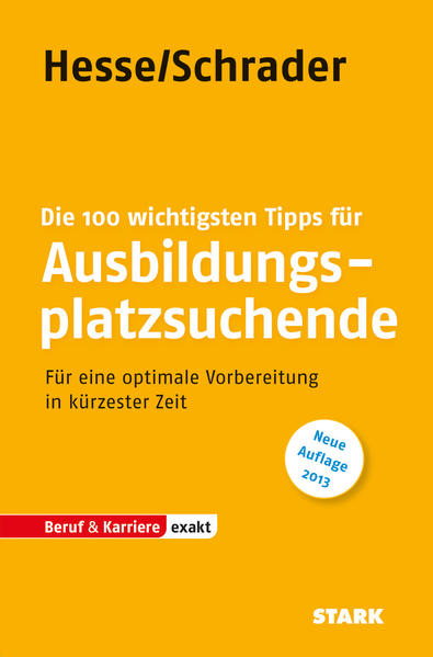 STARK Hesse/Schrader: EXAKT - Die 100 wichtigsten Tipps für Ausbildungsplatzsuchende