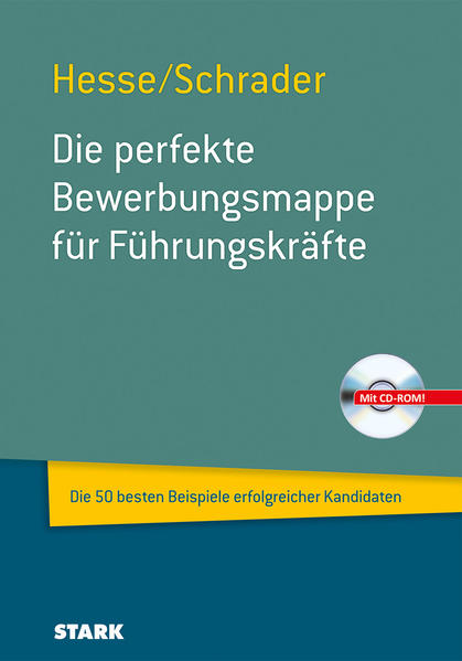 Hesse/Schrader: Die perfekte Bewerbungsmappe für Führungskräfte