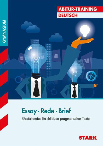 STARK Abitur-Training - Deutsch Essay, Rede, Brief