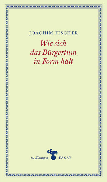 Wie sich das Bürgertum in Form hält