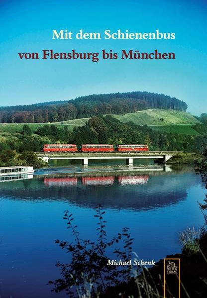 Mit dem Schienenbus von Flensburg bis München