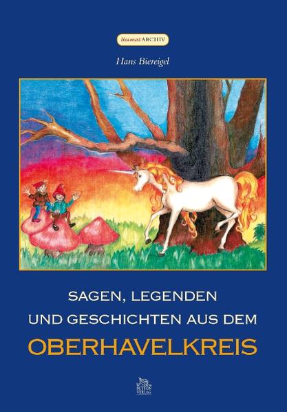 Sagen und Legenden aus dem Oberhavelkreis