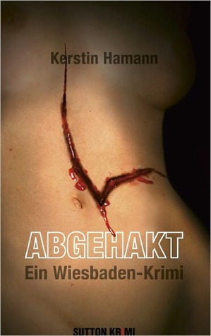 Abgehakt