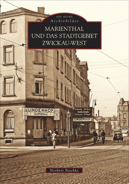 Marienthal und das Stadtgebiet Zwickau-West