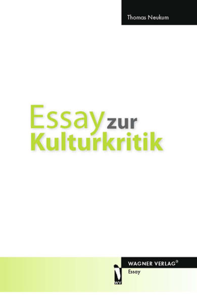 Essay zur Kulturkritik