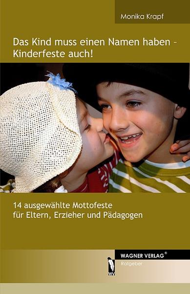 Das Kind muss einen Namen haben - Kinderfeste auch