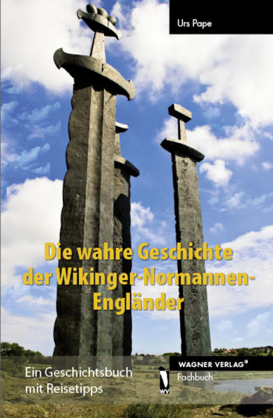 Die wahre Geschichte der Wikinger-Normannen-Engländer
