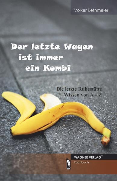 Der letzte Wagen ist immer ein Kombi