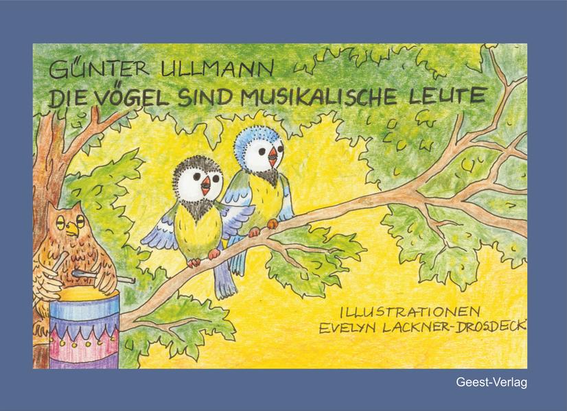 Die Vögel sind musikalische Leute