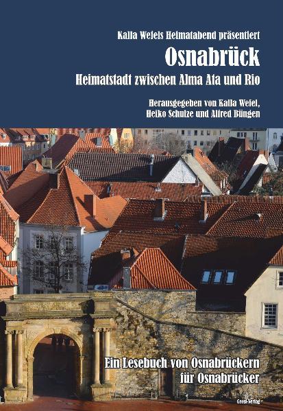 Osnabrück - Heimatstadt zwischen Alma Ata und Rio