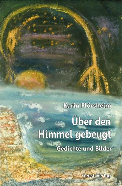 Über den Himmel gebeugt