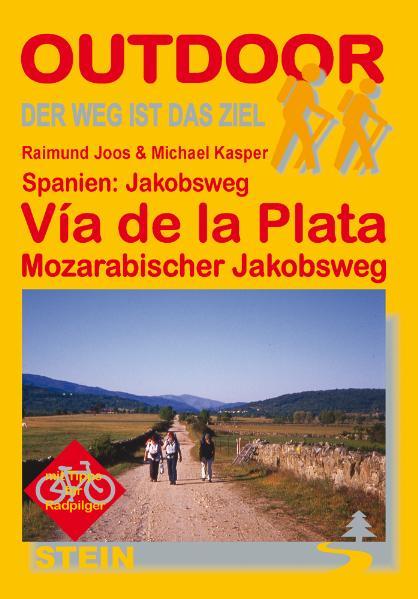 Spanien: Jakobsweg Vía de la Plata
