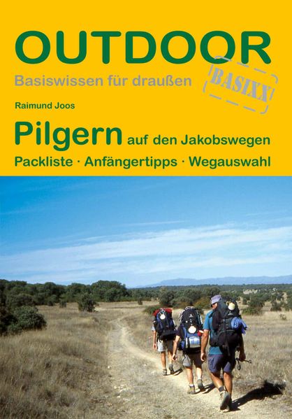 Pilgern auf den Jakobswegen