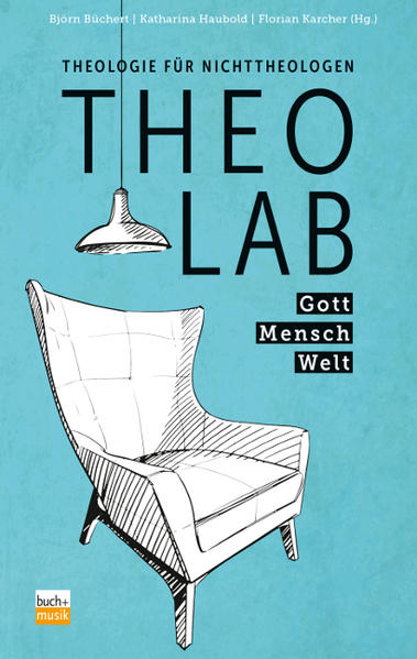TheoLab Gott. Mensch. Welt.