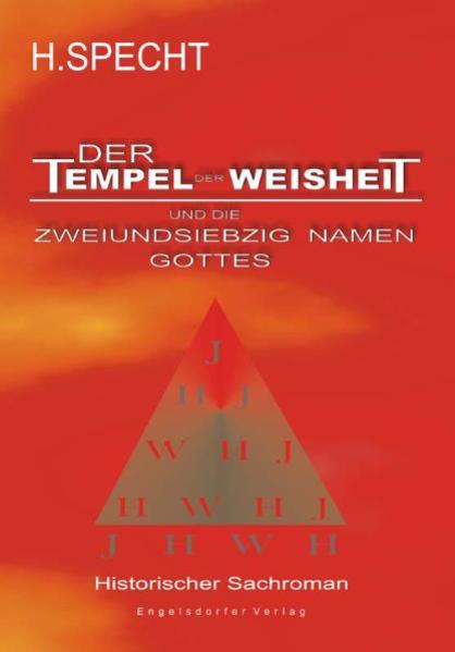 Die Geburt des Abendlandes - Band 1. Der Tempel der Weisheit und die zweiundsiebzig Namen Gottes