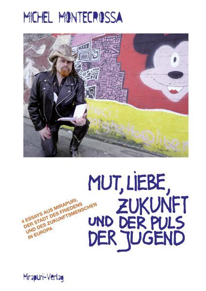 Mut, Liebe, Zukunft und der Puls der Jugend
