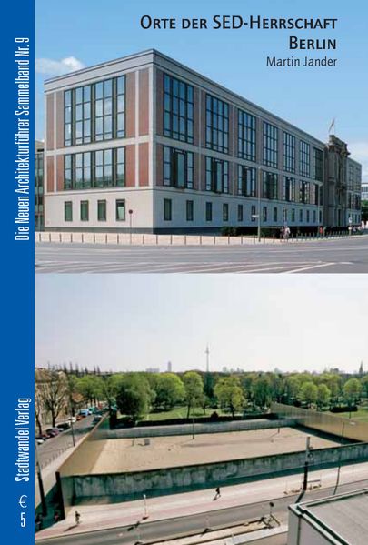 Orte der SED-Herrschaft Berlin