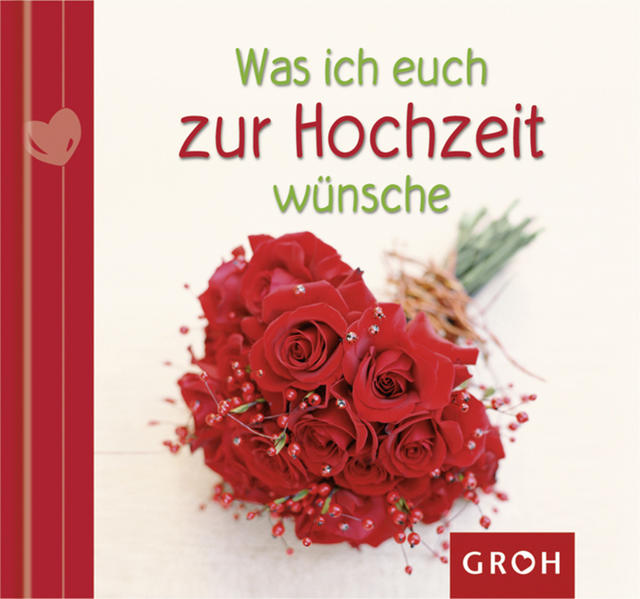 Was ich euch zur Hochzeit wünsche