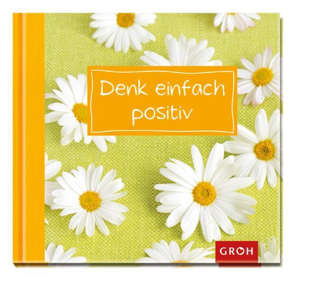 Denk einfach positiv
