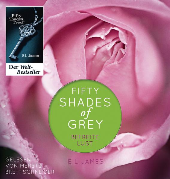 Fifty Shades of Grey. Befreite Lust