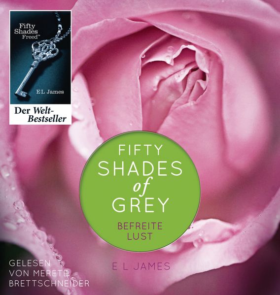 Fifty Shades of Grey. Befreite Lust