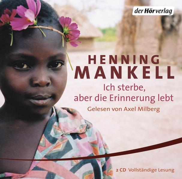 Ich sterbe, aber die Erinnerung lebt