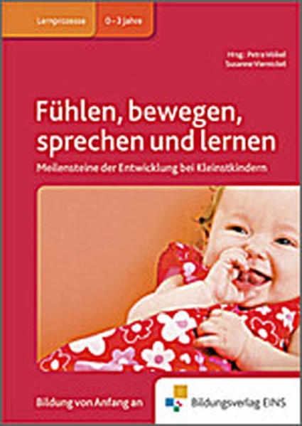 Fachbücher für die frühkindliche Bildung / Fühlen, bewegen, sprechen und lernen