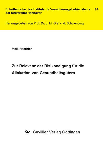 Zur Relevanz der Risikoeignung für die Allokation von Gesundheitsgütern